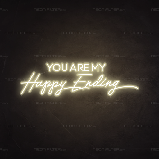 You Are My Happy Ending Neon Sign in Cosy Warm White