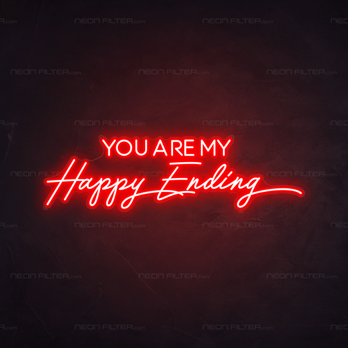 You Are My Happy Ending Neon Sign in Hot Mama Red