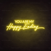 You Are My Happy Ending Neon Sign in Paradise Yellow