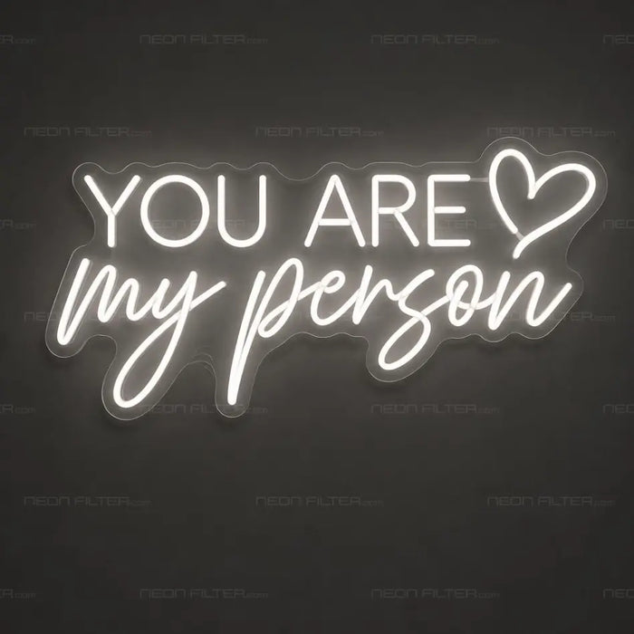 You Are My Person Heart Neon Sign for Wedding Decor - Neon Filter