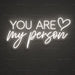 You Are My Person Heart Neon Sign for Wedding Decor - Neon Filter