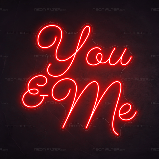 You & Me Neon Sign in Hot Mama Red