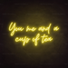 You, Me & A Cup Of Tea Neon Sign in Paradise Yellow