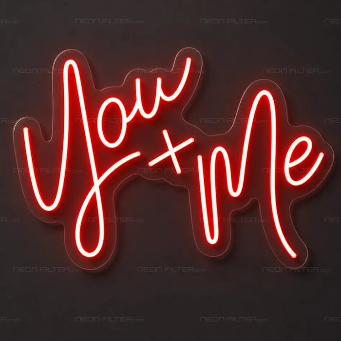 You + Me Neon Sign for Wedding Decor - Neon Filter