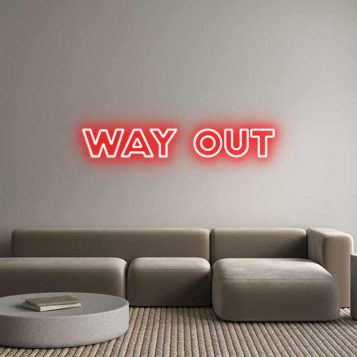 Custom Neon: WAY OUT
