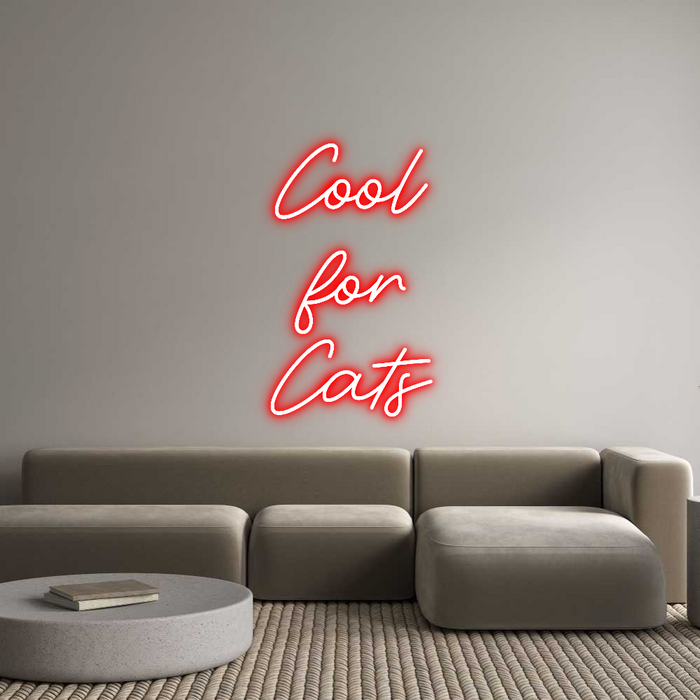 Custom Neon: Cool
for
Cats
