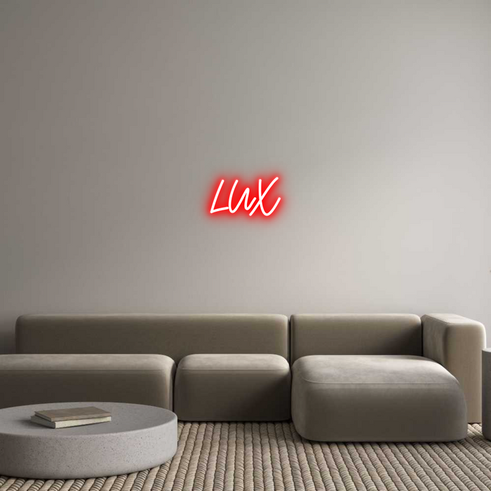 Custom Neon: LUX