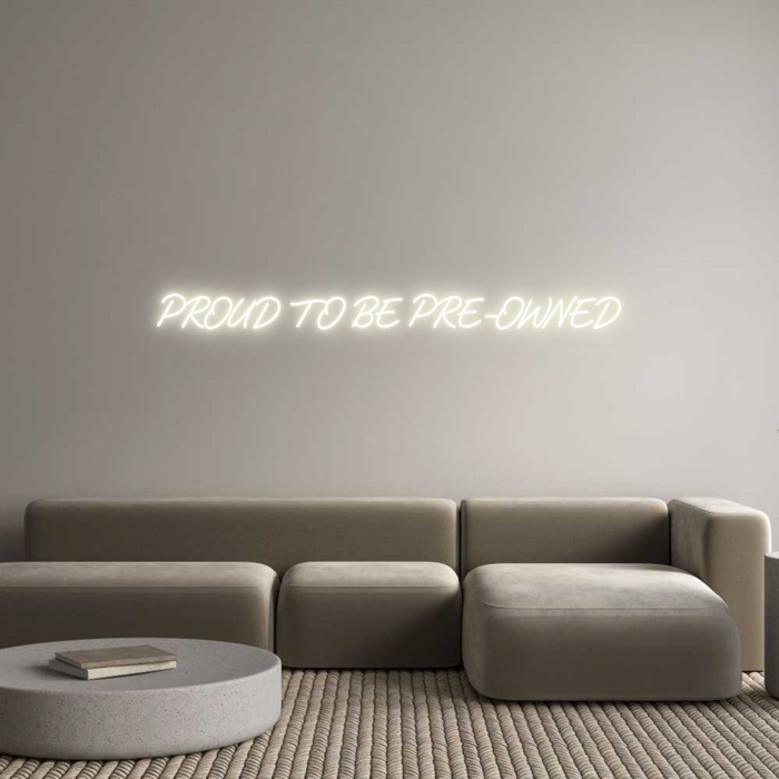 Custom Neon: PROUD TO BE P...