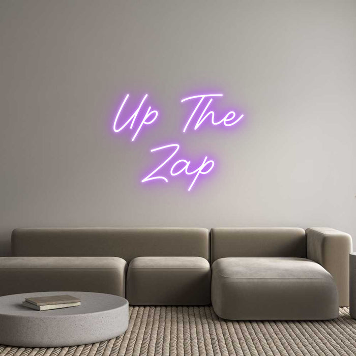 Custom Neon: Up The
Zap