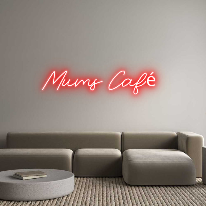 Custom Neon: Mums Café