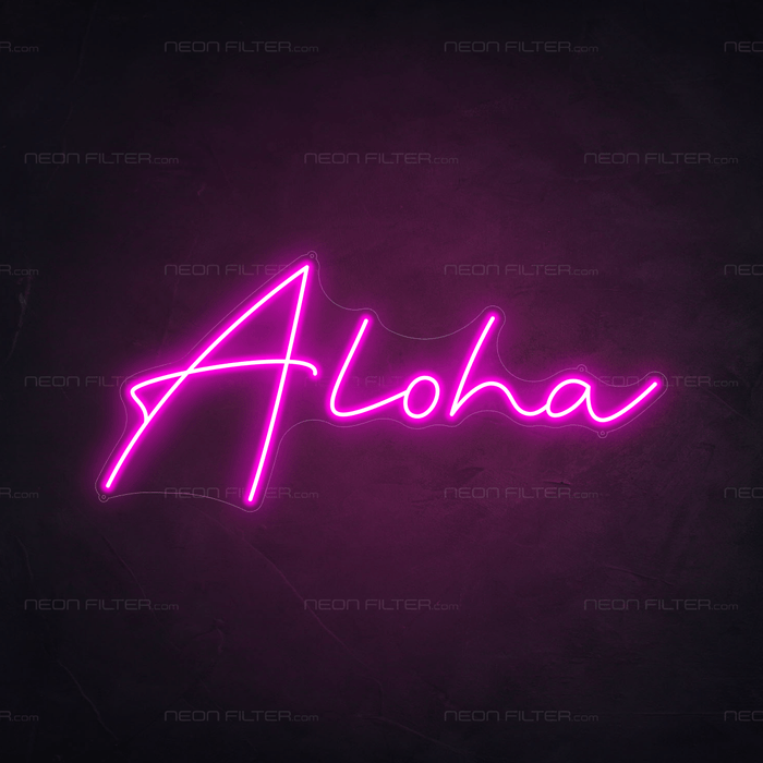 Aloha Neon Sign - Neon Filter