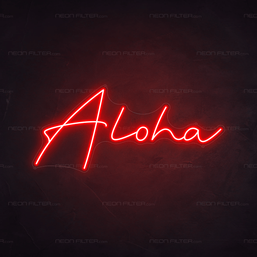 Aloha Neon Sign - Neon Filter