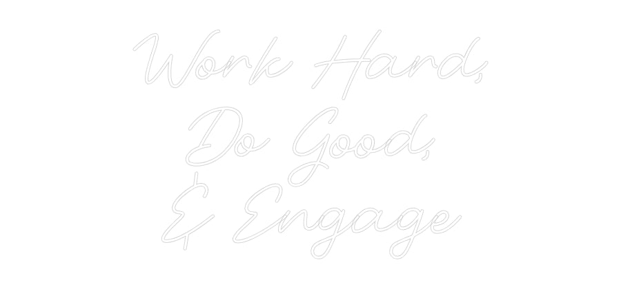 Custom Neon: Work Hard,
D...