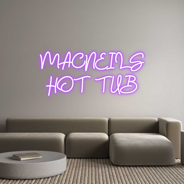 Custom Neon: MACNEILS
HOT...