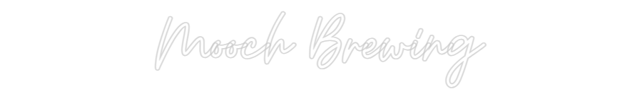 Custom Neon: Mooch Brewing