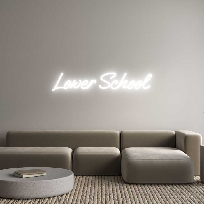 Custom Neon: Lower School