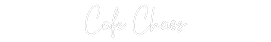 Custom Neon: Cafe Chaos