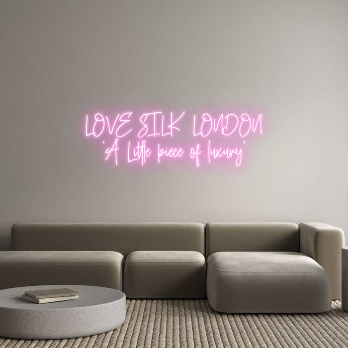 Custom Neon: LOVE SILK LON...