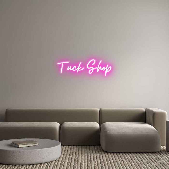 Custom Neon: Tuck Shop