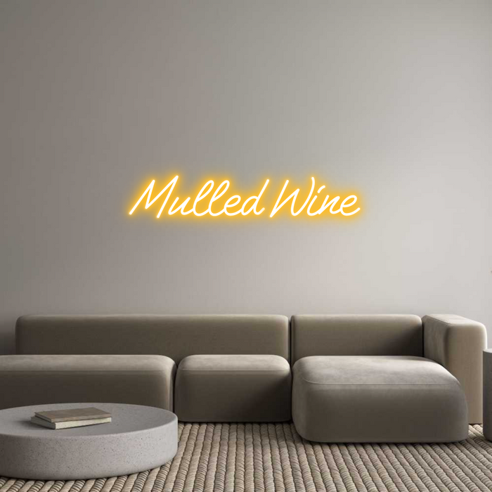 Custom Neon: Mulled Wine