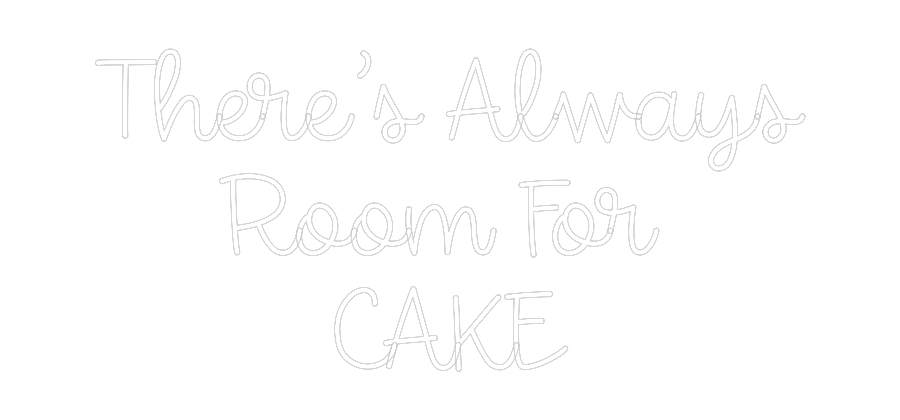 Custom Neon: There’s Alway...