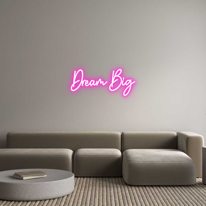 Custom Neon: Dream Big