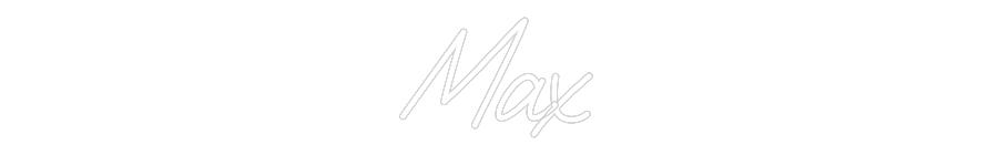 Custom Neon: Max