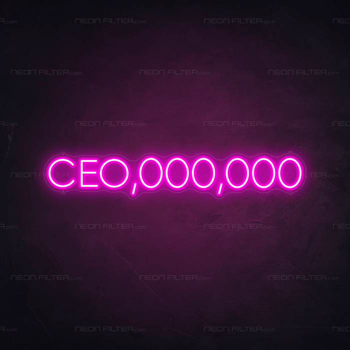 CEO,000,000 Neon Sign - Neon Filter