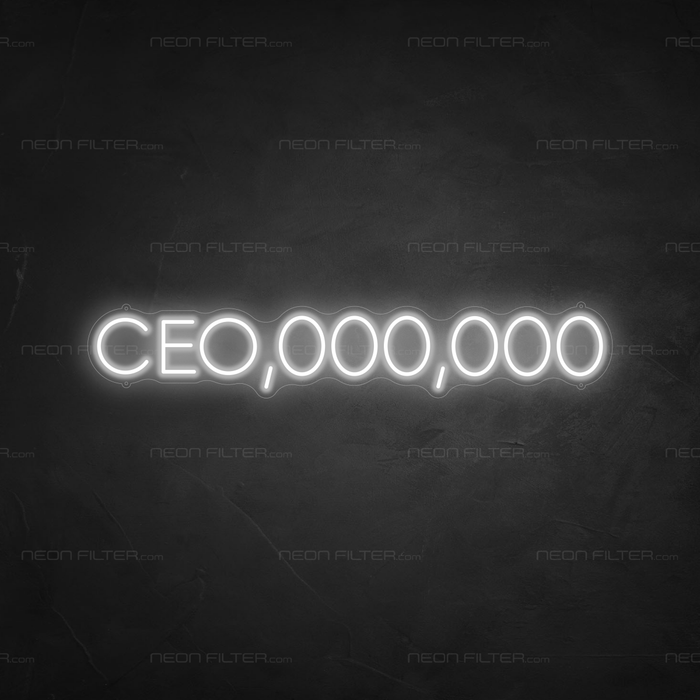 CEO,000,000 Neon Sign - Neon Filter