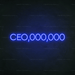 CEO,000,000 Neon Sign - Neon Filter