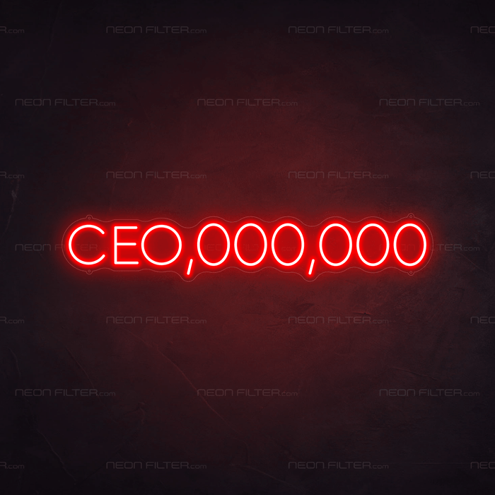 CEO,000,000 Neon Sign - Neon Filter