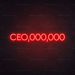 CEO,000,000 Neon Sign - Neon Filter