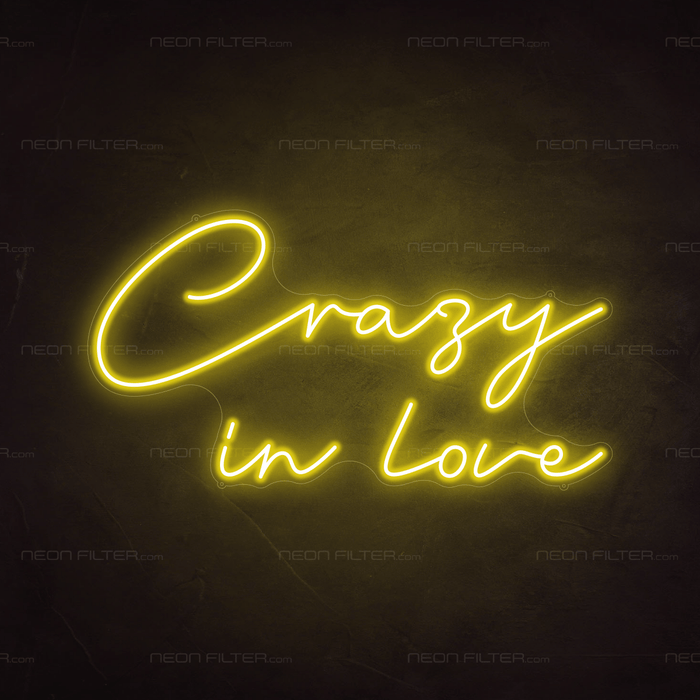 Crazy In Love Neon Sign (Two Line) - Neon Filter