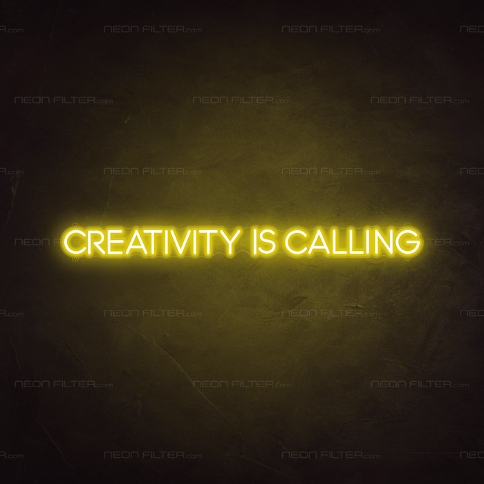 Creativity Is Calling Neon Sign - Neon Filter