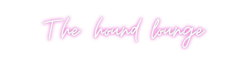 Custom Bar Neon: The hound lou... - Neon Filter