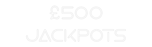 Custom Neon: £500 Jackpots - Neon Filter