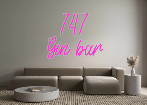 Custom Neon: 747 Gin bar - Neon Filter