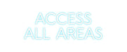 Custom Neon: ACCESS ALL ... - Neon Filter