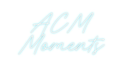 Custom Neon: ACM Moments - Neon Filter