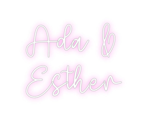 Custom Neon: Ada & Esther - Neon Filter