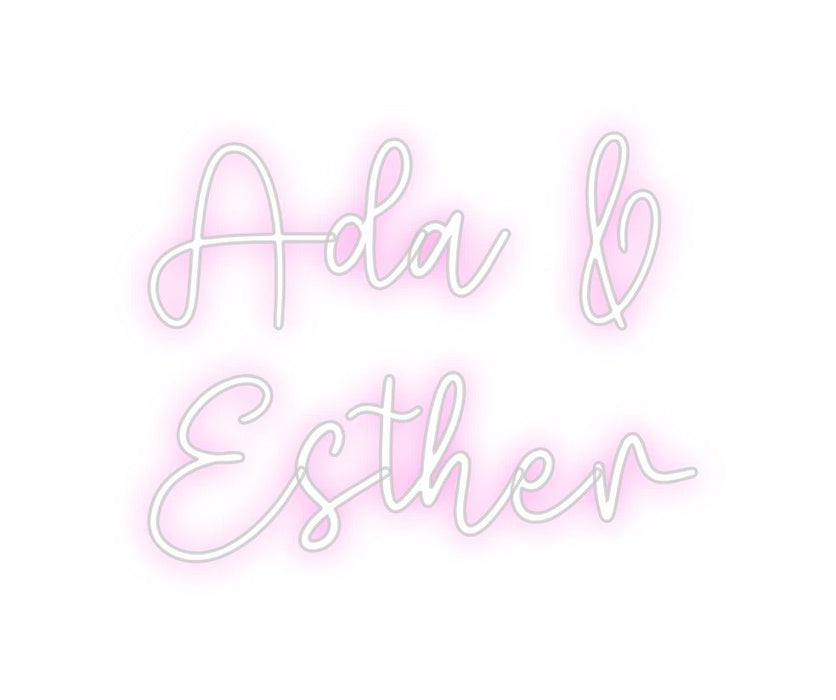 Custom Neon: Ada & Esther - Neon Filter