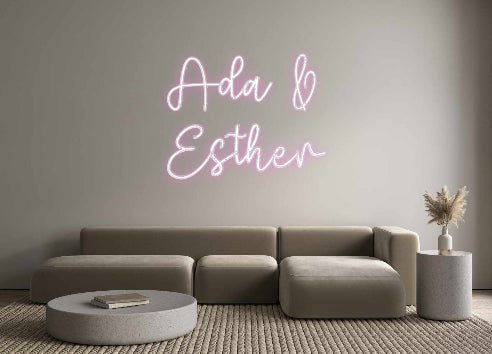 Custom Neon: Ada & Esther - Neon Filter