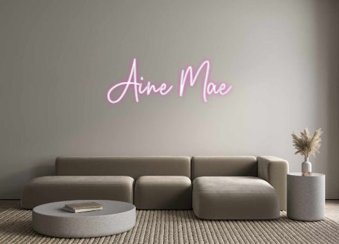 Custom Neon: Aine Mae - Neon Filter