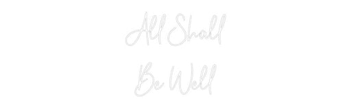 Custom Neon: All Shall Be... - Neon Filter