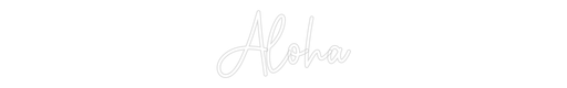 Custom Neon: Aloha - Neon Filter