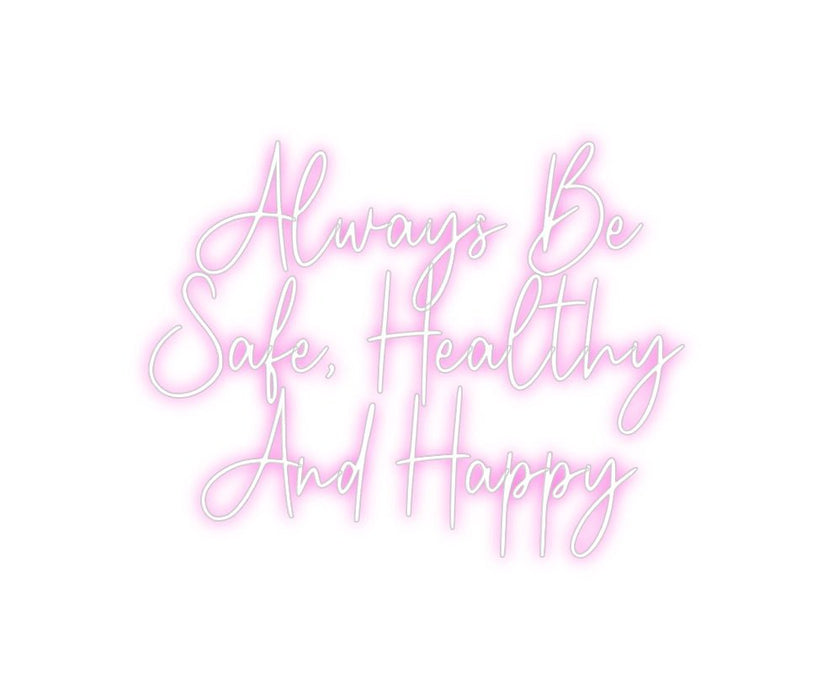 Custom Neon: Always Be S... - Neon Filter