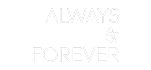 Custom Neon: ALWAYS & FO... - Neon Filter