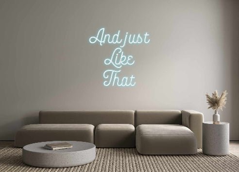 Custom Neon: And just Lik... - Neon Filter