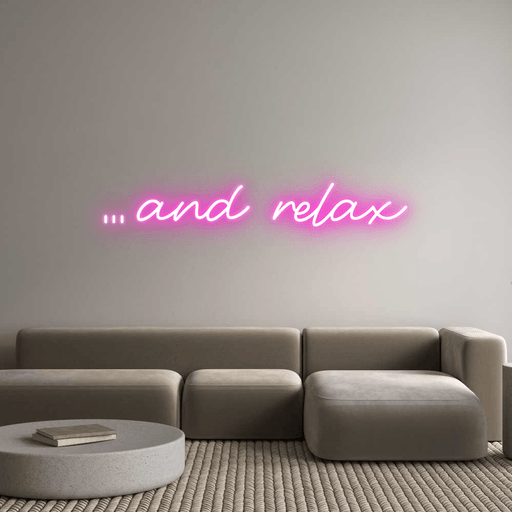 Custom Neon: ...and relax - Neon Filter