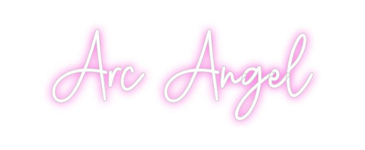 Custom Neon: Arc Angel - Neon Filter